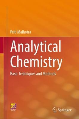 Analytical Chemistry: Basic Techniques and Methods - Priti Malhotra - cover