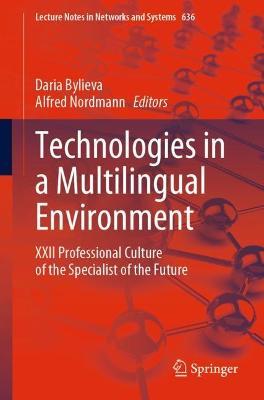 Technologies in a Multilingual Environment: XXII Professional Culture of the Specialist of the Future - cover