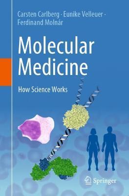 Molecular Medicine: How Science Works - Carsten Carlberg,Eunike Velleuer,Ferdinand Molnár - cover