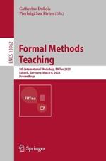 Formal Methods Teaching: 5th International Workshop, FMTea 2023, Lübeck, Germany, March 6, 2023, Proceedings