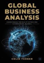 Global Business Analysis: Understanding the Role of Systemic Risk in International Business