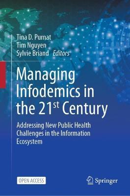 Managing Infodemics in the 21st Century: Addressing New Public Health Challenges in the Information Ecosystem - cover