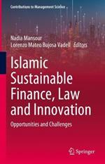 Islamic Sustainable Finance, Law and Innovation: Opportunities and Challenges