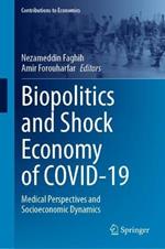Biopolitics and Shock Economy of COVID-19: Medical Perspectives and Socioeconomic Dynamics