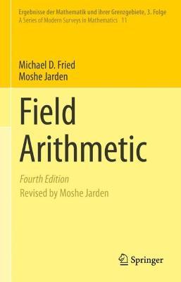Field Arithmetic - Michael D. Fried,Moshe Jarden - cover