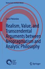 Realism, Value, and Transcendental Arguments between Neopragmatism and Analytic Philosophy