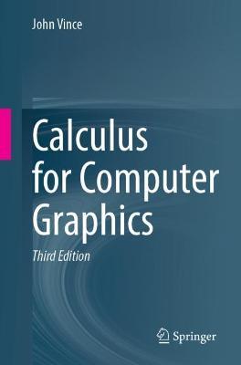 Calculus for Computer Graphics - John Vince - cover