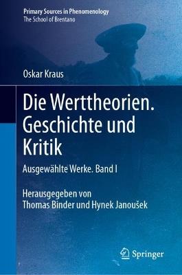 Die Werttheorien. Geschichte und Kritik: Ausgewählte Werke. Band I - Oskar Kraus - cover
