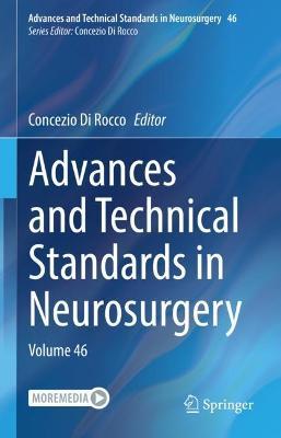Advances and Technical Standards in Neurosurgery: Volume 46 - cover