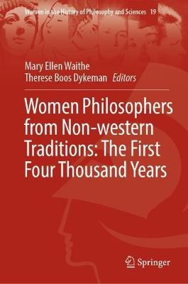Women Philosophers from Non-western Traditions: The First Four Thousand Years - cover