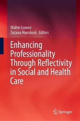 Enhancing Professionality Through Reflectivity in Social and Health Care - cover