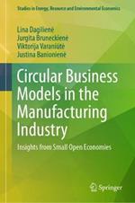 Circular Business Models in the Manufacturing Industry: Insights from Small Open Economies