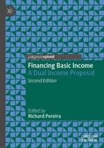 Financing Basic Income: A Dual Income Proposal