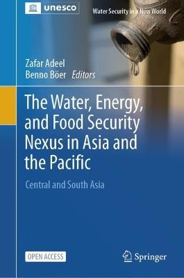 The Water, Energy, and Food Security Nexus in Asia and the Pacific: Central and South Asia - cover