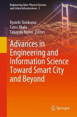 Advances in Engineering and Information Science Toward Smart City and Beyond - cover