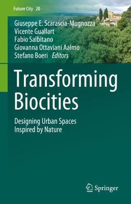 Transforming Biocities: Designing Urban Spaces Inspired by Nature - cover
