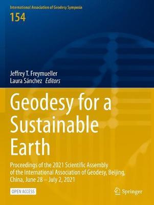 Geodesy for a Sustainable Earth: Proceedings of the 2021 Scientific Assembly of the International Association of Geodesy, Beijing, China, June 28 – July 2, 2021 - cover