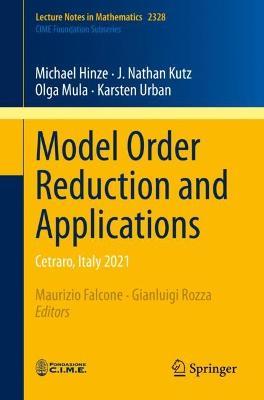 Model Order Reduction and Applications: Cetraro, Italy 2021 - Michael Hinze,J. Nathan Kutz,Olga Mula - cover