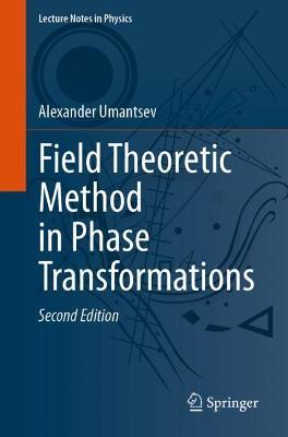 Field Theoretic Method in Phase Transformations - Alexander Umantsev - cover