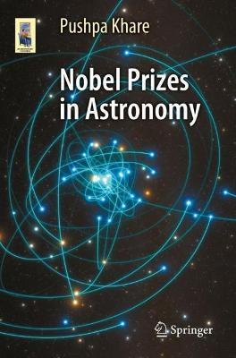 Nobel Prizes in Astronomy - Pushpa Khare - cover