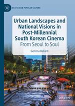 Urban Landscapes and National Visions in Post-Millennial South Korean Cinema