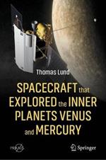 Spacecraft that Explored the Inner Planets Venus and Mercury