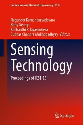 Sensing Technology: Proceedings of ICST'15 - cover