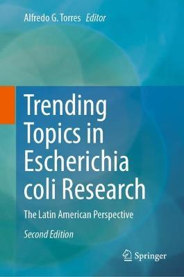 Trending Topics in Escherichia coli Research: The Latin American Perspective - cover