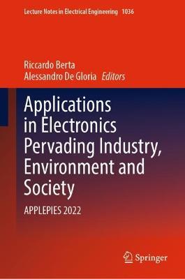 Applications in Electronics Pervading Industry, Environment and Society: APPLEPIES 2022 - cover