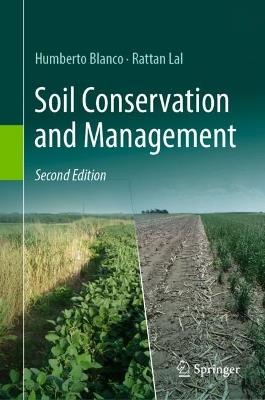 Soil Conservation and Management - Humberto Blanco,Rattan Lal - cover