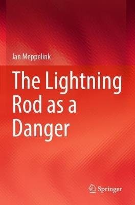 The Lightning Rod as a Danger - Jan Meppelink - cover