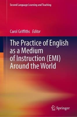 The Practice of English as a Medium of Instruction (EMI) Around the World - cover