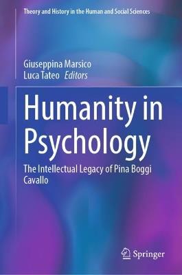 Humanity in Psychology: The Intellectual Legacy of Pina Boggi Cavallo - cover