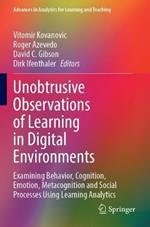 Unobtrusive Observations of Learning in Digital Environments: Examining Behavior, Cognition, Emotion, Metacognition and Social Processes Using Learning Analytics