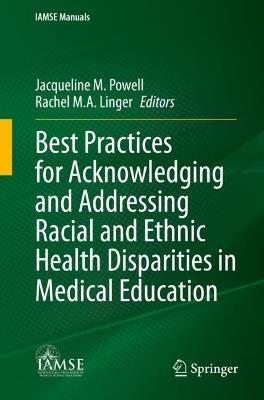 Best Practices for Acknowledging and Addressing Racial and Ethnic Health Disparities in Medical Education - cover