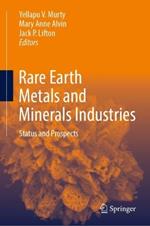 Rare Earth Metals and Minerals Industries: Status and Prospects