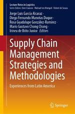 Supply Chain Management Strategies and Methodologies: Experiences from Latin America
