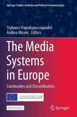 The Media Systems in Europe: Continuities and Discontinuities - cover
