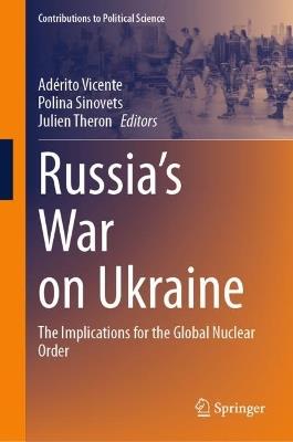 Russia’s War on Ukraine: The Implications for the Global Nuclear Order - cover