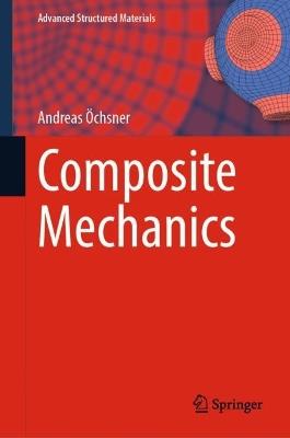 Composite Mechanics - Andreas Öchsner - cover