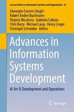 Advances in Information Systems Development: AI for IS Development and Operations