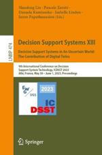 Decision Support Systems XIII. Decision Support Systems in An Uncertain World: The Contribution of Digital Twins: 9th International Conference on Decision Support System Technology, ICDSST 2023, Albi, France, May 30 – June 1, 2023, Proceedings