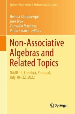 Non-Associative Algebras and Related Topics: NAART II, Coimbra, Portugal, July 18–22, 2022 - cover