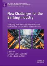 New Challenges for the Banking Industry: Searching for Balance Between Corporate Governance, Sustainability and Innovation