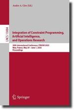 Integration of Constraint Programming, Artificial Intelligence, and Operations Research: 20th International Conference, CPAIOR 2023, Nice, France, May 29 -June 1, 2023, Proceedings