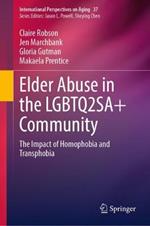 Elder Abuse in the LGBTQ2SA+ Community: The Impact of Homophobia and Transphobia