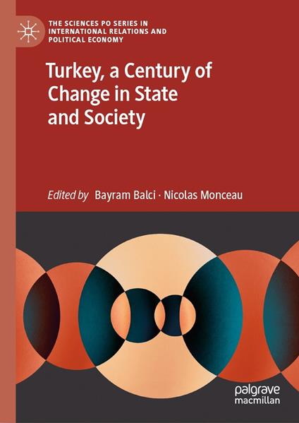 Turkey, a Century of Change in State and Society