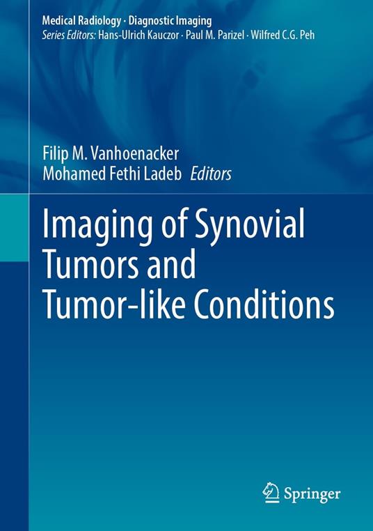 Imaging of Synovial Tumors and Tumor-like Conditions