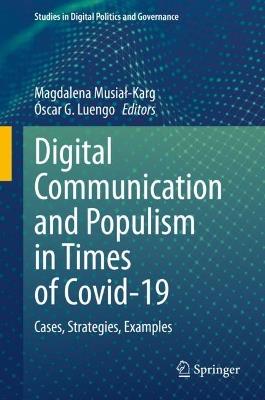 Digital Communication and Populism in Times of Covid-19: Cases, Strategies, Examples - cover