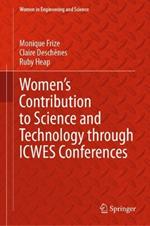 Women’s Contribution to Science and Technology through ICWES Conferences